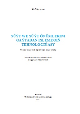 Süýt we süýt önümlerini gaýtadan işlemegiň tehnologiýasy